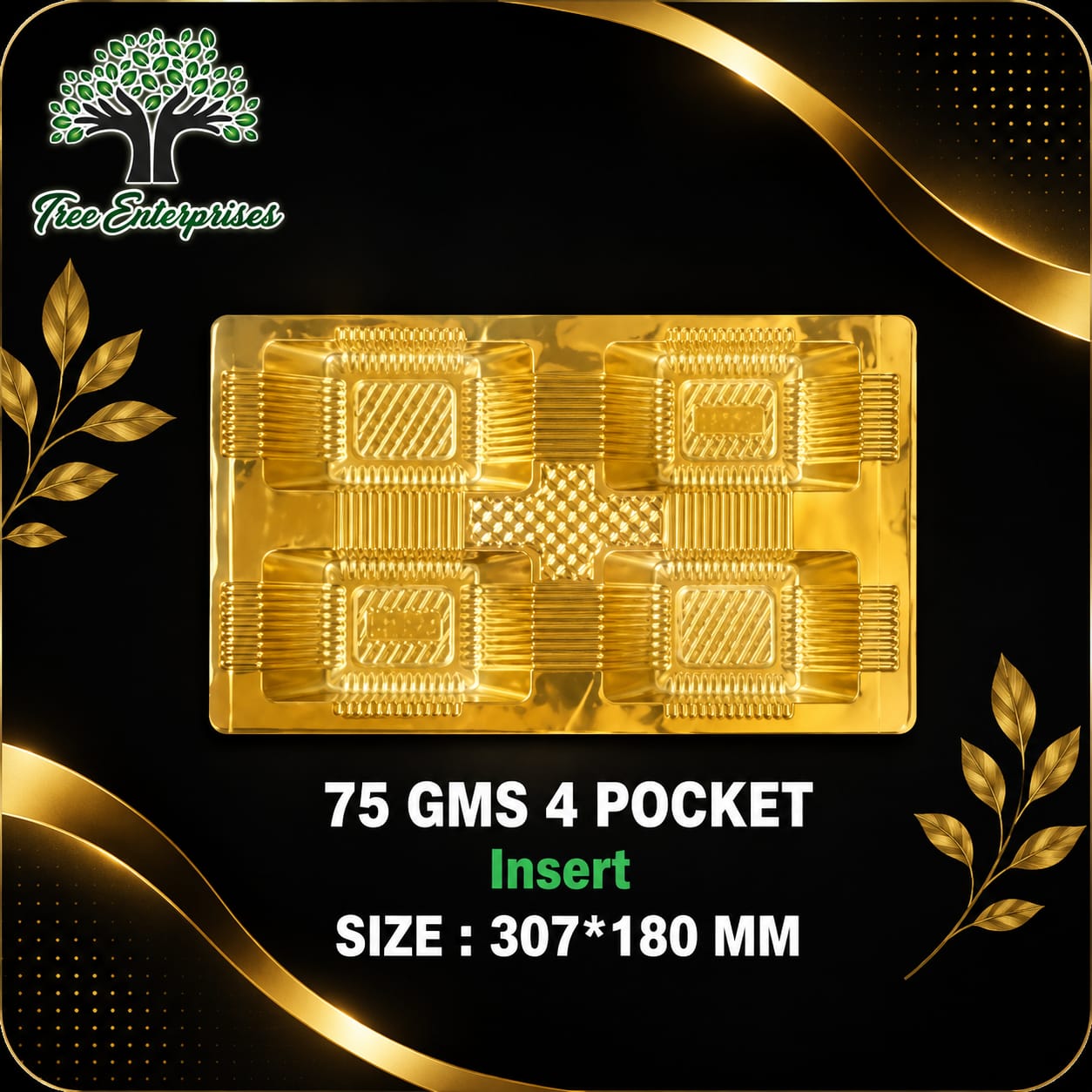75 GMS 4 POCKET SIZE 307*180MM